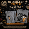 You Call It Coffee. I Call It My Emotional Support Beverage. - Tee